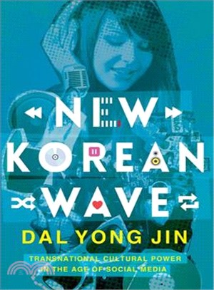 New Korean Wave ─ Transnational Cultural Power in the Age of Social Media