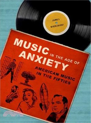 Music in the Age of Anxiety ─ American Music in the Fifties