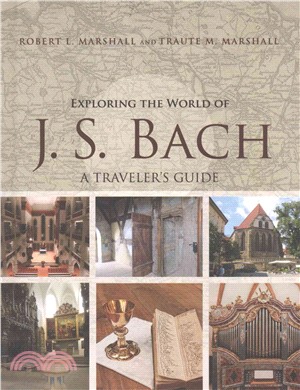 Exploring the World of J. S. Bach ─ A Traveler's Guide