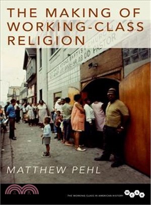 The Making of Working-Class Religion