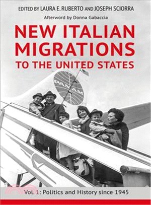 New Italian Migrations to the United States ─ Politics and History Since 1945