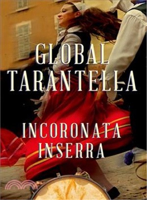Global Tarantella ─ Reinventing Southern Italian Folk Music and Dances