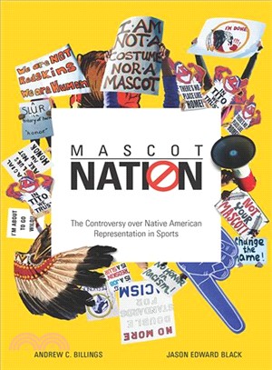 Mascot Nation ― The Controversy over Native American Representations in Sports