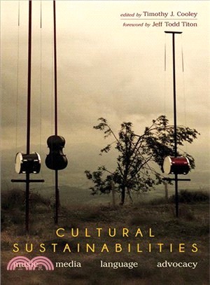 Cultural Sustainabilities ― Music, Media, Language, Advocacy