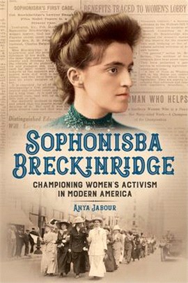 Sophonisba Breckinridge ― Championing Women's Activism in Modern America