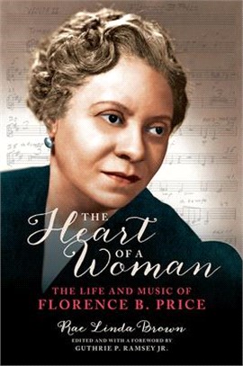 The Heart of a Woman ― The Life and Music of Florence B. Price