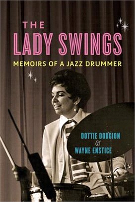 The Lady Swings ― Memoirs of a Jazz Drummer