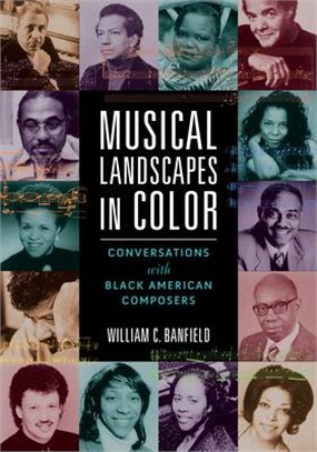 Musical Landscapes in Color: Conversations with Black American Composers