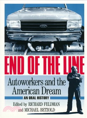 End of the Line ― Autoworkers and the American Dream