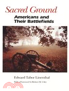 Sacred Ground ─ Americans and Their Battlefields