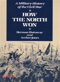 How the North Won ─ A Military History of the Civil War