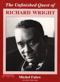 The Unfinished Quest of Richard Wright