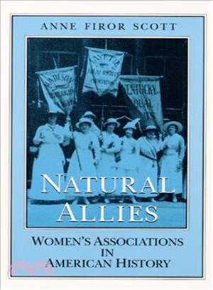 Natural Allies ― Women's Associations in American History