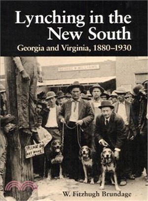 Lynching in the New South ─ Georgia and Virginia, 1880-1930