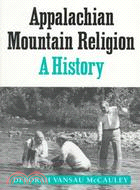 Appalachian Mountain Religion ─ A History