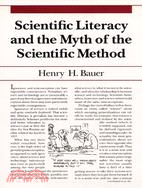 Scientific Literacy and the Myth of the Scientific Method