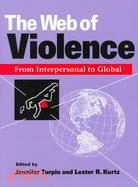 The Web of Violence ─ From Interpersonal to Global