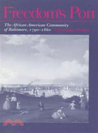 Freedom's Port—The African American Community of Baltimore, 1790-1860