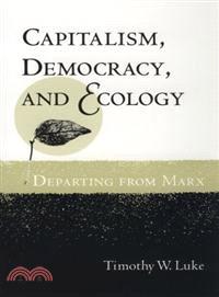 Capitalism, Democracy, and Ecology ─ Departing from Marx