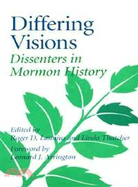 Differing Visions ─ Dissenters in Mormon History