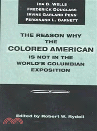 The Reason Why the Colored American Is Not in the World's Columbian Exposition ─ The Afro-American's Contribution to Columbian Literature