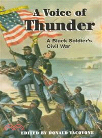 A Voice of Thunder ― A Black Soldier's Civil War