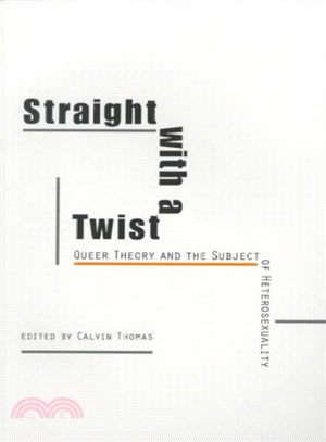 Straight With a Twist ─ Queer Theory and the Subject of Heterosexuality