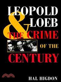 Leopold and Loeb ─ The Crime of the Century