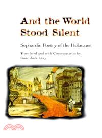 And the World Stood Silent—Sephardic Poetry of the Holocaust
