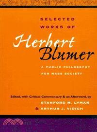 Selected Works of Herbert Blumer