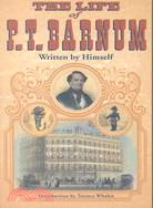 The Life of P. T. Barnum ─ Written by Himself