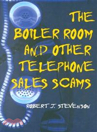 The Boiler Room and Other Telephone Sales Scams