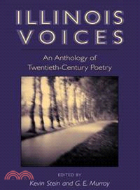 Illinois Voices ― An Anthology of Twentieth-Century Poetry