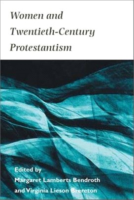 Women and 20th Century Protestantism