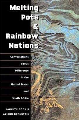 Melting Pots & Rainbow Nations ― Conversations About Difference in the United States and South Africa