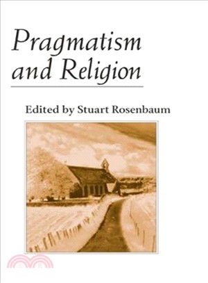 Pragmatism and Religion ― Classical Sources and Original Essays