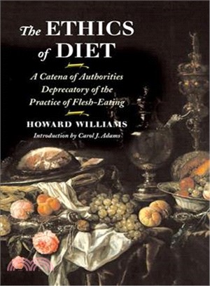 The Ethics of Diet ─ A Catena of Authorities Deprecatory of the Practice of Flesh-Eating
