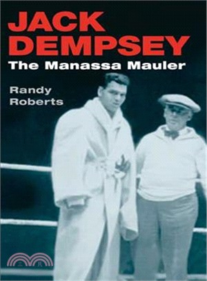 Jack Dempsey ─ The Manassa Mauler