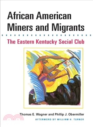 African American Miners and Migrants ─ The Eastern Kentucky Social Club