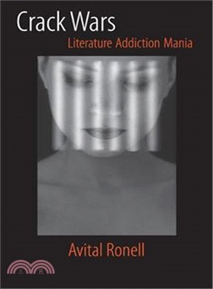 Crack Wars ─ Literature, Addiction, Mania