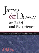 James And Dewey On Belief And Experience