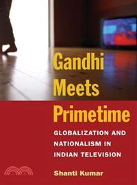 Gandhi Meets Primetime