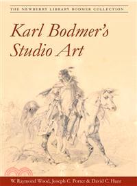 Karl Bodmer's Studio Art ─ The Newberry Library Bodmer Collection