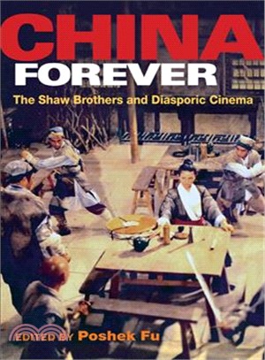 China Forever ─ The Shaw Brothers and Diasporic Cinema