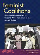 Feminist Coalitions: Historical Perspectives on Second-Wave Feminism in the United States