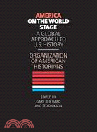 America on the World Stage ─ A Global Approach to U.S. History