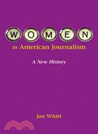 Women in American Journalism ─ A New History