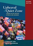 Upheaval in the Quiet Zone ─ 1199SEIU and the Politics of Health Care Unionism