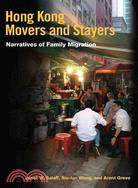 Hong Kong Movers and Stayers: Narratives of Family Migration