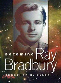 Becoming Ray Bradbury